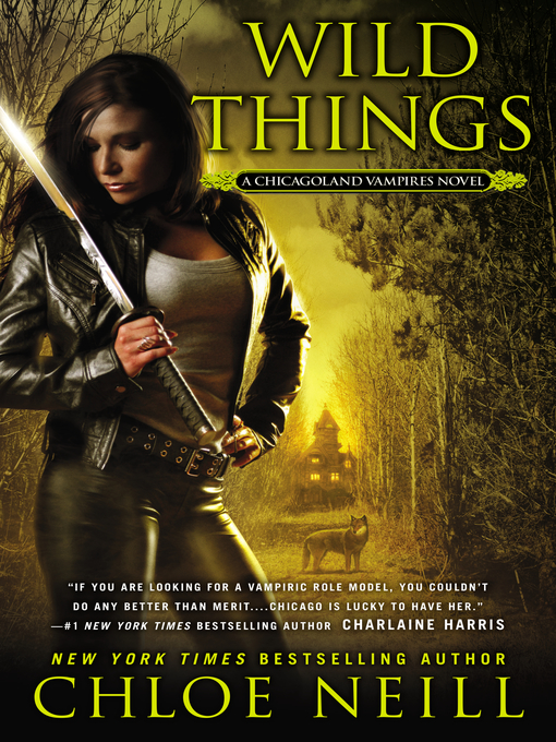 Title details for Wild Things by Chloe Neill - Wait list